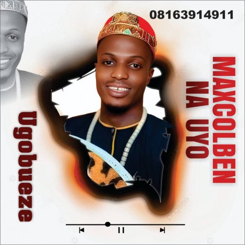 UGOBUEZE - Maxcolben Na Uyo
