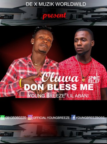 Youngbreeze - Blessings (ft Lil Abani & Maker Boi)