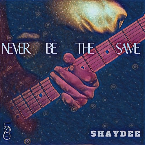 Shaydee - Never Be The Same