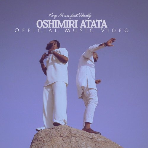 KING MOSES - Oshimiri Atata (feat. Vikwills)