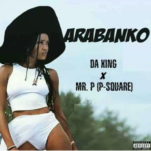 Mr. P x Da King - Arabanko