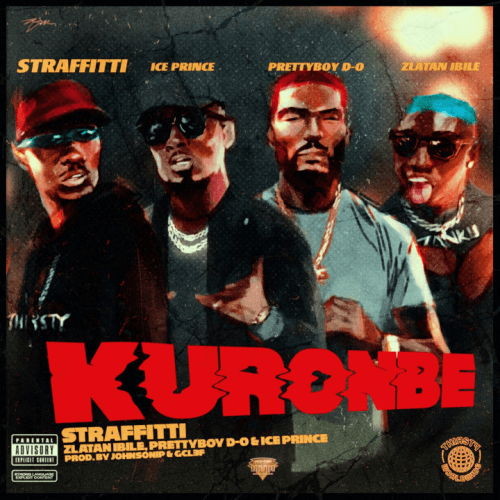 Straffitti - Kuronbe (feat. Zlatan, Ice Prince, Prettyboy D-O)