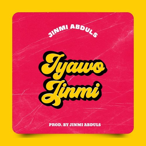 Jinmi Abduls - Iyawo Jinmi
