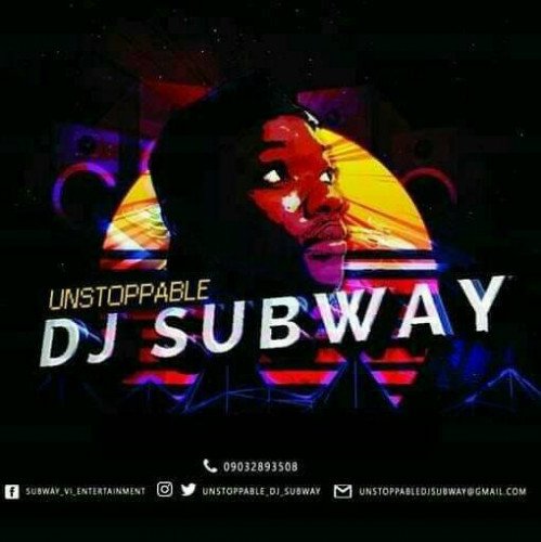Unstoppable Dj Subway - THE OXLADE OXYGEN EP MIXTAPE BY DJ SUBWAY