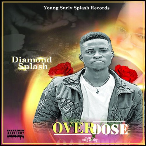 Diamond splash ft Young respect X Emydo - OVERDOSE