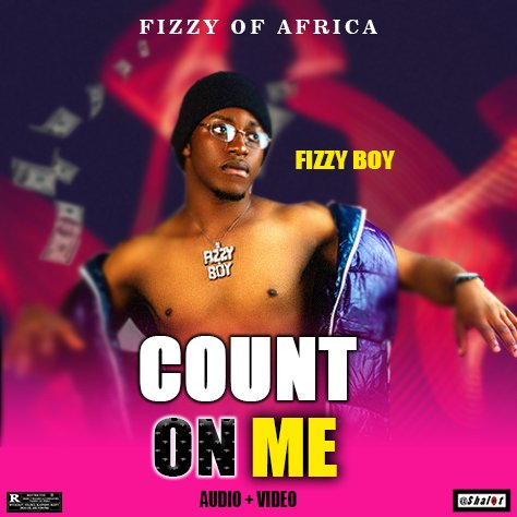 Fizzy Boy - Fizzy Boy Ft. Ychinz - Count On Me (mp3)