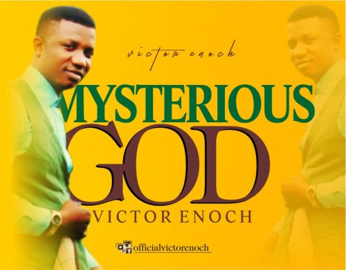 Victor Enoch - VICTOR ENOCH - MYSTERIOUS GOD