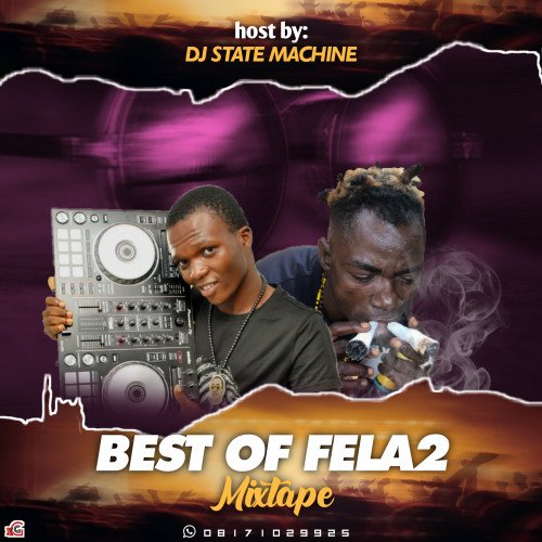 DJ State machine best of fela2 obo erofo mixtape 08171029925 - DJ State Machine Best Of Obo Erofo Mixtape