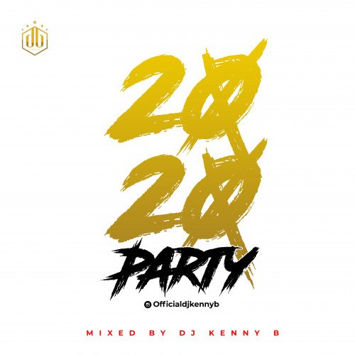 DJ Kenny B - 2020 Party Mix - Dj Kenny B