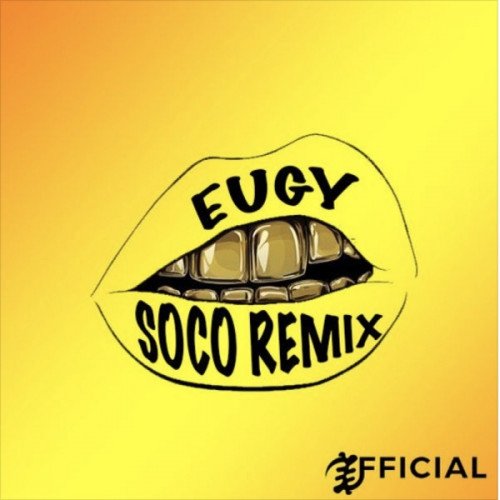 Wizkid x Eugy - Soco (Remix)
