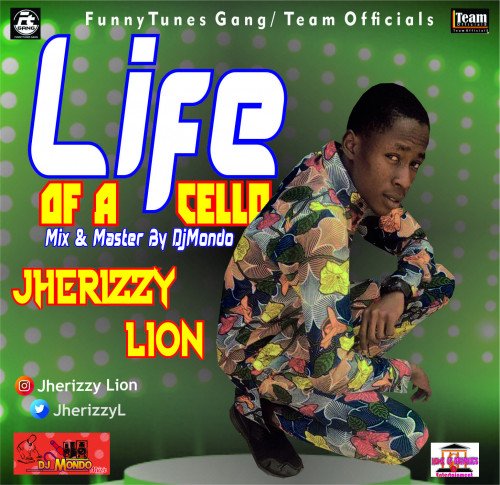 Jherizzy Lion - Life Of A Cello
