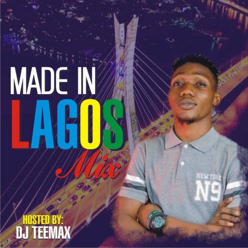 DJ TEEMAX (departyENERGY) - MADE IN LAGOS