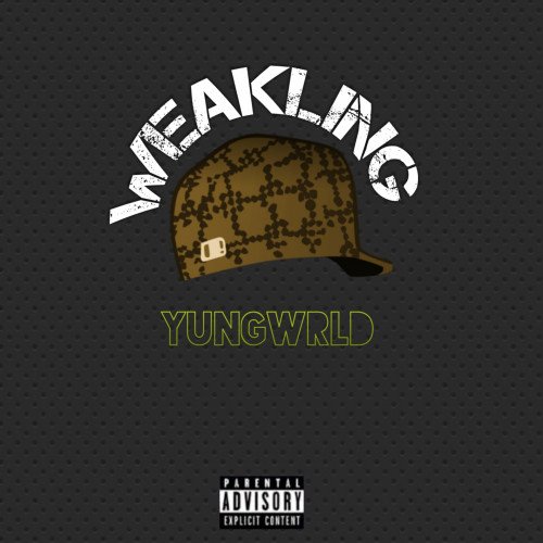 Yungwrld - Weakling