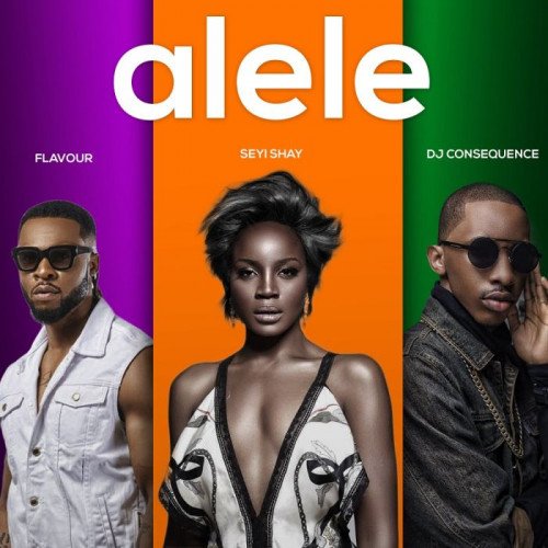 Seyi Shay - Alele (feat. Flavour, DJ Consequence, DJ Coublon)
