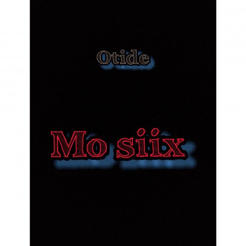 MO siix - Oti De