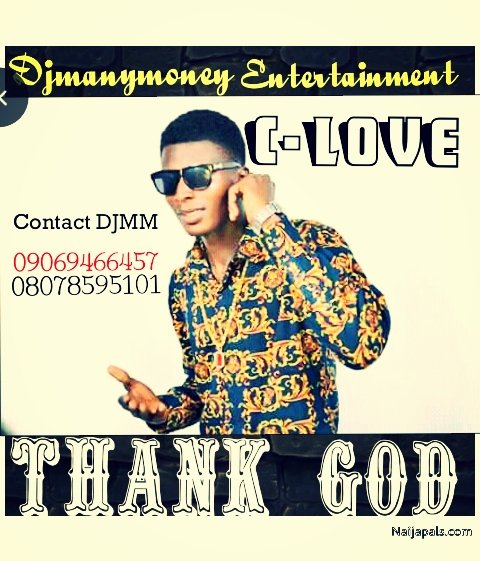 C love - Thank God By C Love