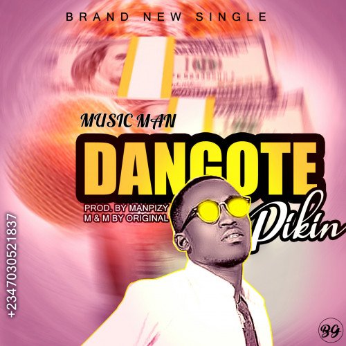 MusicMan - Dangote Pikin