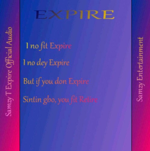 Samzy T - Samzy T - Expire (Official Audio)