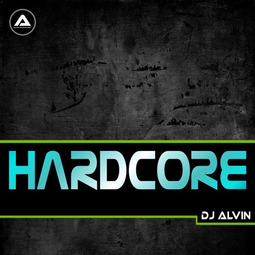 ALVIN-PRODUCTION ® - DJ Alvin - Hardcore
