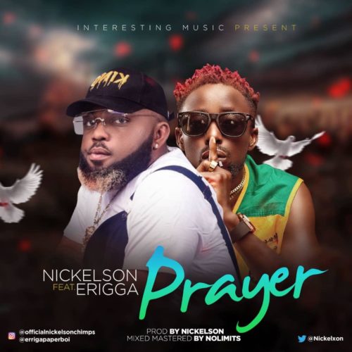 Nickelson - Prayer (feat. Erigga)