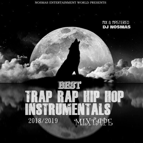 DJ Nosmas - Best Trap Rap Hip Hop Instrumental 2018/2019 Mixtape