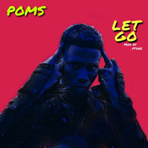 POMs - Let Go