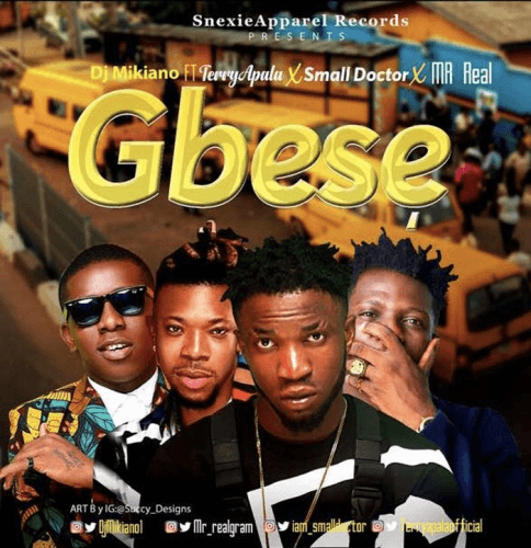 Small Doctor x Terry Apala x Mr Real x DJ Mikiano - Gbese