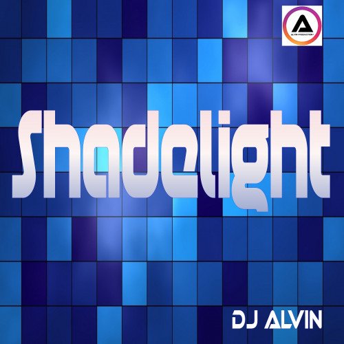 ALVIN PRODUCTION ® - Dj Alvin - Shadelight