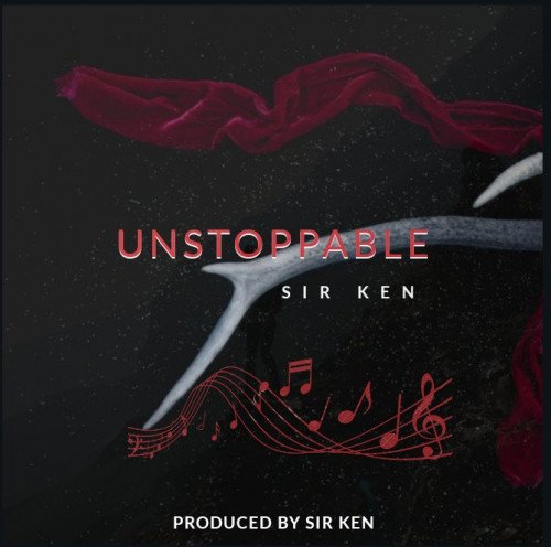 Sir Ken - Unstoppable