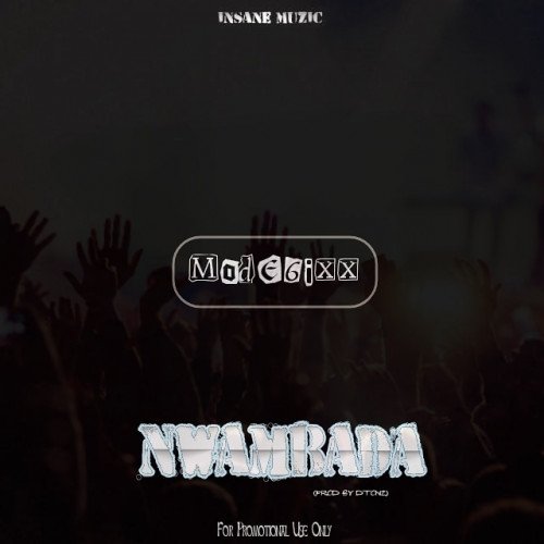 Mode6ixx - Nwambada