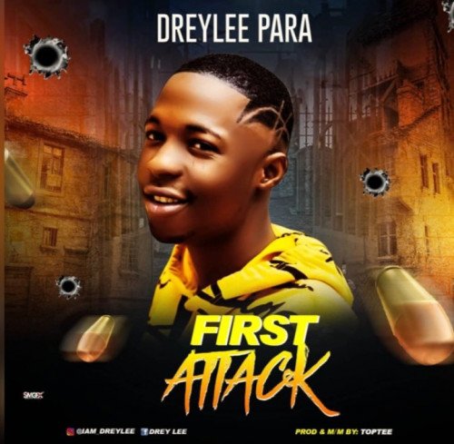 Dreylee - First Attack