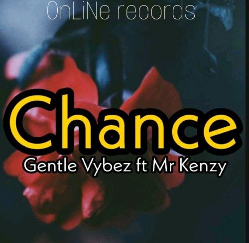 Gentle vybez - Chance