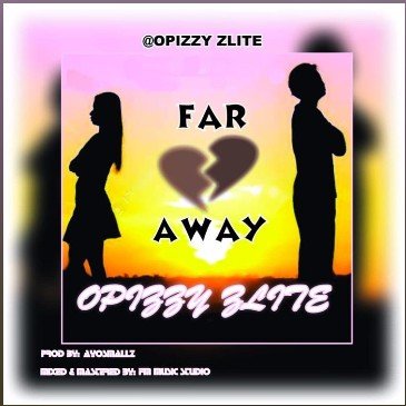 Opizzy zlite - FAR AWAY