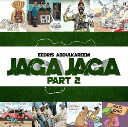Eedris Abdulkareem - Jaga Jaga (Remix)