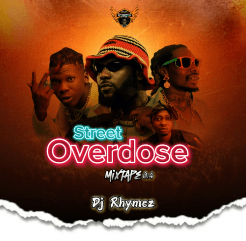 Dj Rhymez Da-mixlord - Street Overdose Mix