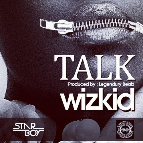 Wizkid - Talk