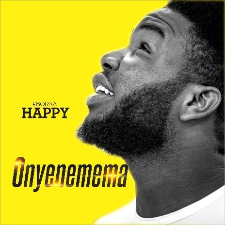 Eborka Happy | - Onyenemema