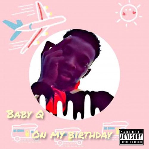 Baby Q - On My Birthday