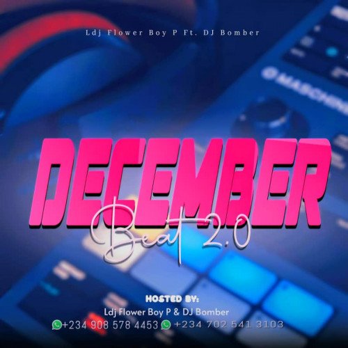 Lovely DJ Flower Boy P - December Beat 2.0 (feat. DJ bOMBER)
