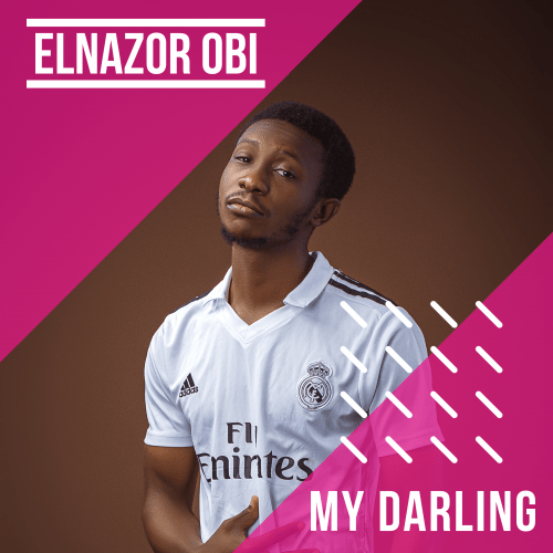 Elnazor Obi - My Darling
