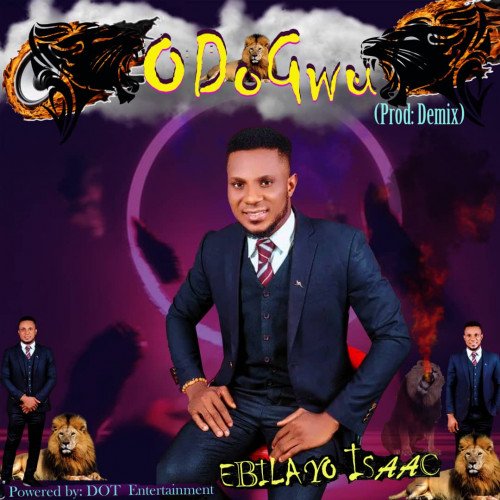 ebilayo isaac - Odogwu