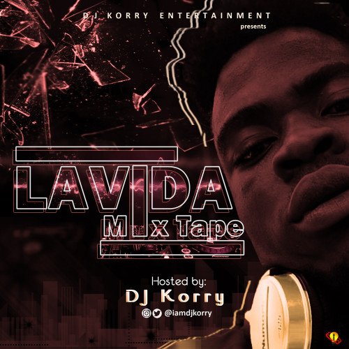 DJ Korry - _Lavida Mixtape_