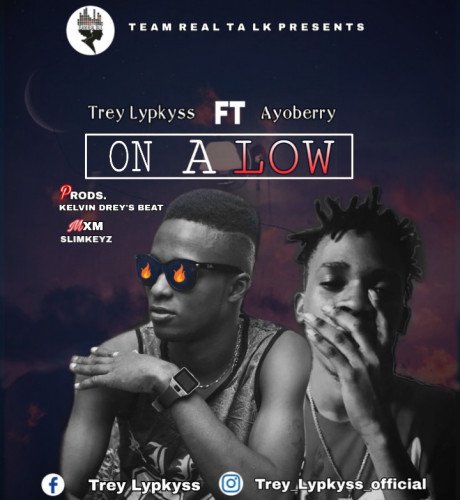 Trey Lypkyss ft Ayoberry - On A Low