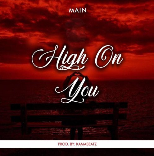 Main - High On You