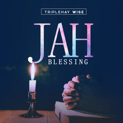 Triplehay Wise - Jah Blessing