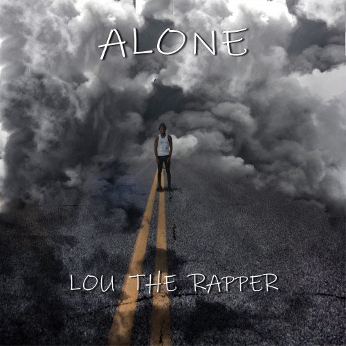 Lou the Rapper - Alone
