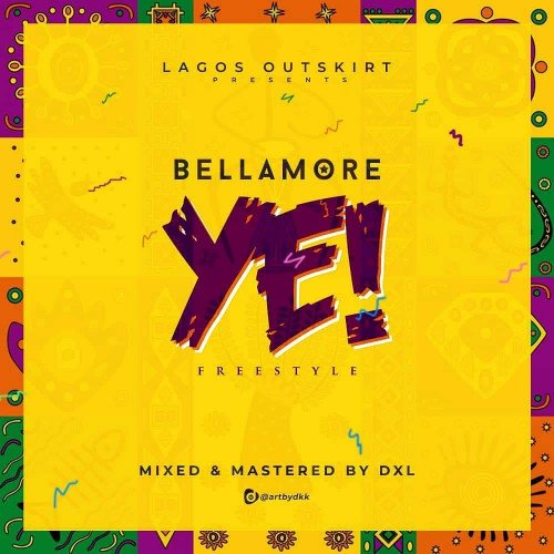 Bellamore - Burna Boy Ye (Freestyle)
