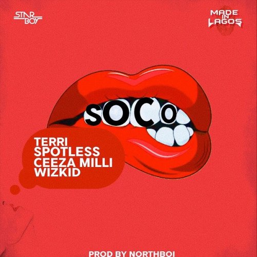 Wizkid - Soco (feat. Terri, Spotless, Ceeza Milli)