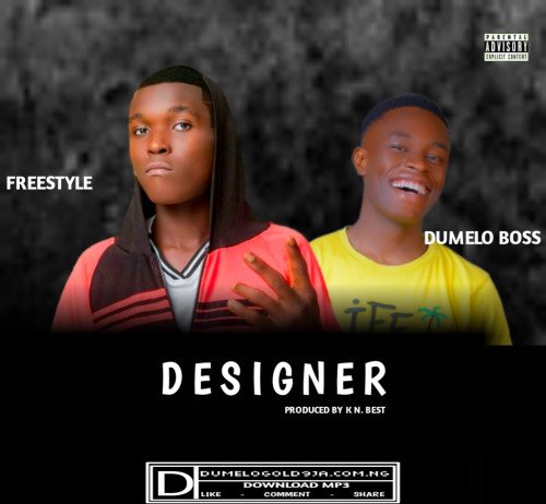Freestyle - Designer (feat. Dumelo Boss)