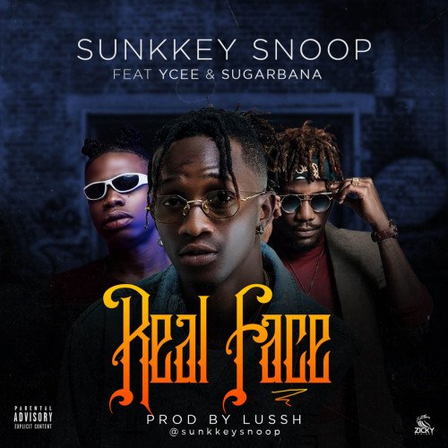 Sunkkey Snoop - Real Face (feat. Ycee, Sugarbana)